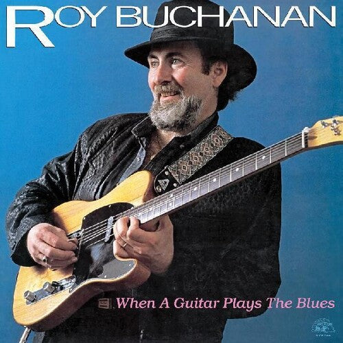 Roy Buchanan: When A Guitar Plays The Blues -LP