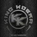 King Kobra: We Are Warriors - COMPACT DISCS