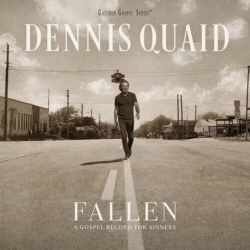 Dennis Quaid: Fallen: A Gospel Record For Sinners - CD