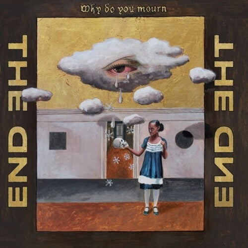 The End: Why Do You Mourn -LP