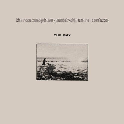 Rova Saxophone Quartet / Centazzo, Andrea: The Bay - (VINYL LP)