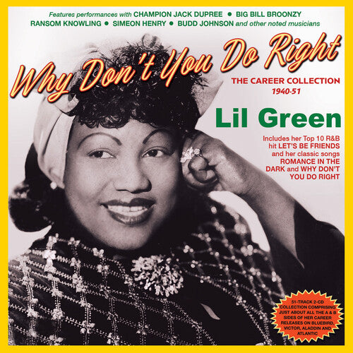 Lil Green: Lil Green - Why Don't You Do Right: The Career Collection 1940-51 - CD
