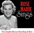 Rose Marie: Rose Marie Sings: The Complete Mercury Recordings & More - CD