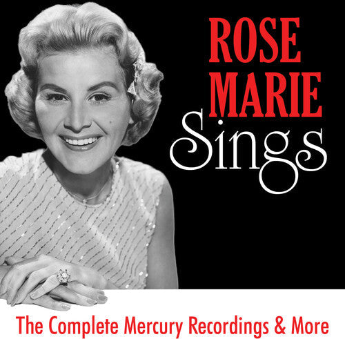 Rose Marie: Rose Marie Sings: The Complete Mercury Recordings & More - CD