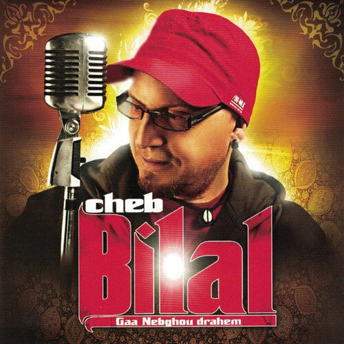 Cheb Bilal: Gaa Nabghou Drahem - COMPACT DISCS