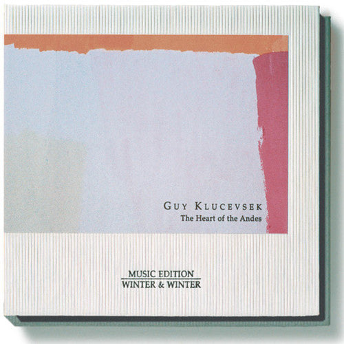 Guy Klucevsek: The Heart Of The Andes - CD