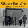 William Penn Fyve: Swami/Blow My Mind - 7-INCH SINGLE