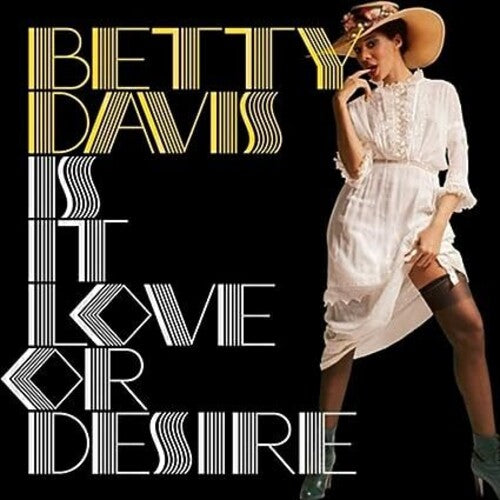 Betty Davis: Is It Love Or Desire -LP