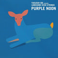 Yasushi Ide Presents Lonesome Echo Strings: Purple Noon -LP