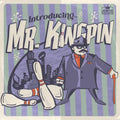 Mr. Kingpin: Introducing -LP