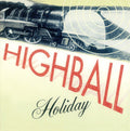 Highball Holiday: Highball Holiday -LP