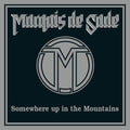 Marquis de Sade: Somewhere Up In The Mountains - COMPACT DISCS