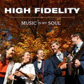 The High Fidelity: Music In My Soul - CD