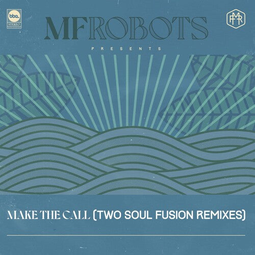 MF Robots: Make The Call - Two Soul Fusion Remixes -LP