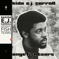 Baikida Carroll: Orange Fish Tears -LP