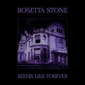 Rosetta Stone: Seems Like Forever -LP