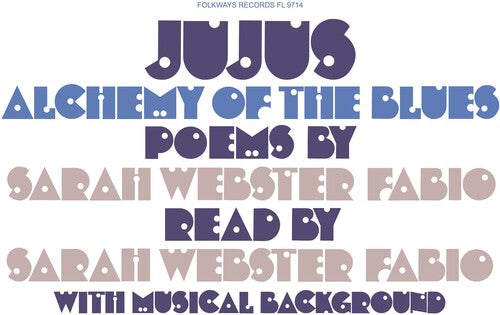 Sarah Webster Fabio: Jujus/Alchemy of the Blues: Poems by Sarah Webster Fabio -LP
