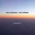 Lina Allemano: Aphelia - COMPACT DISCS