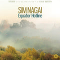 Sim Nagai: Equator Hotline -LP