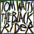 Tom Waits: Black Rider - (VINYL LP)