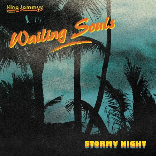 The Wailing Souls: Stormy Night -LP