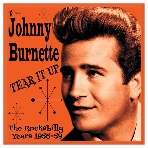 Johnny Burnette: Tear It Up: The Rockabilly Years 1956-59 - (VINYL LP)