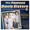 Famous Davis Sisters: The Singles Collection 1949-62 - COMPACT DISCS