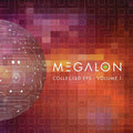 Megalon: Collected EP's Volume 1 - (VINYL LP)