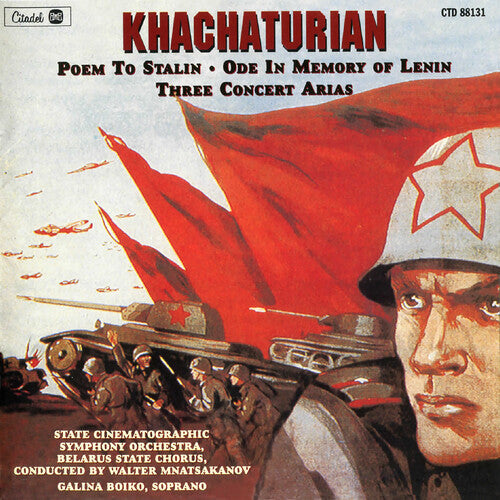 Aram Khachaturian: Khachaturian: Poem To Stalin / Ode In Memory Of Lenin / Three Concert  Arias - COMPACT DISCS
