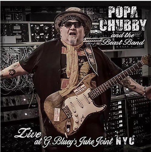 Popa Chubby: Popa Chubby And The Beast Band Live At G. Blueys Juke Joint N.Y.C. - CD