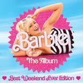 Barbie Best Wknd / O.S.T: Barbie: The Album (Best Weekend Ever Edition) (Original Soundtrack) - CD