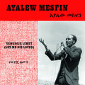 Ayalew Mesfin: Tewedije Limut (let Me Die Loved) -LP