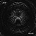Crime & the City Solution: The Killer - CD