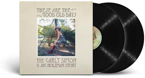 Carly Simon: These Are The Good Old Days: The Carly Simon & Jac Holzman Story -LP