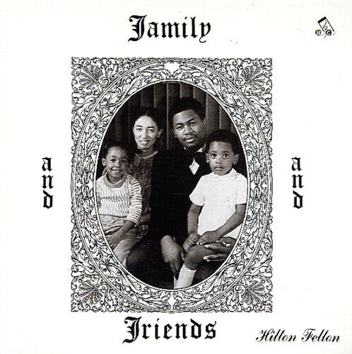 Hilton Felton: Family & Friends -LP
