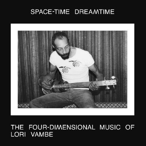 Lori Vambe: Space-time Dreamtime: The Four-dimensional Music Of Lori Vambe -LP