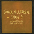 Daniel Villarreal: Lados B - CD