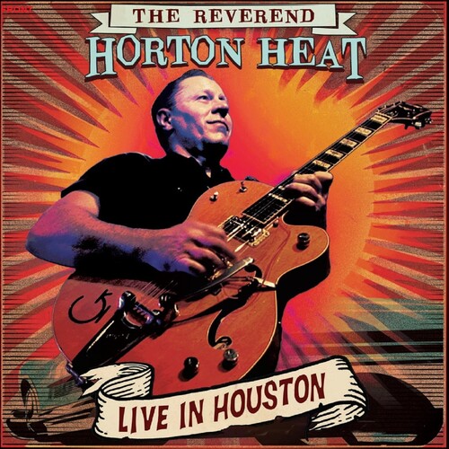 The Reverend Horton Heat: Live In Houston - CD