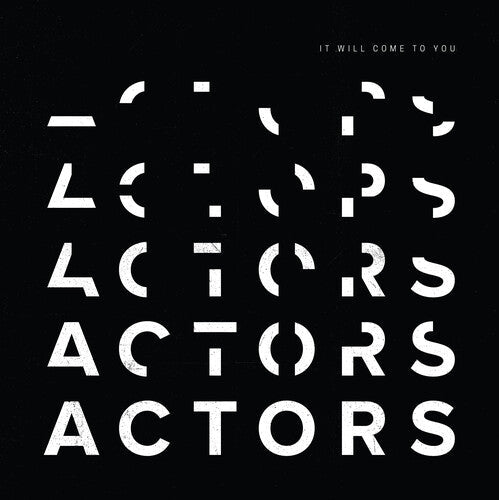 Actors: It Will Come To You -LP