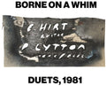 Lytton, Paul / Hirt, Erhard: Borne On A Whim: Duets, 1981 - COMPACT DISCS