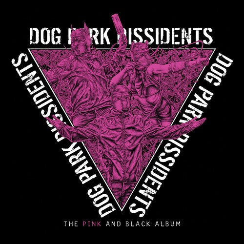 Dog Park Dissidents: The Pink And Black Album -LP