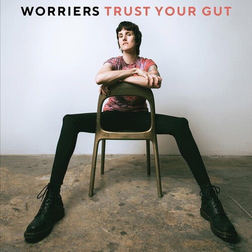 Worriers: Trust Your Gut -LP