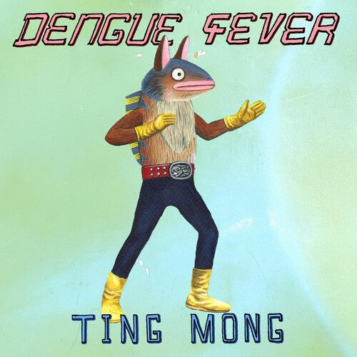Dengue Fever: Ting Mong -LP