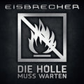 Eisbrecher: Die Holle Muss Warten -LP