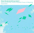 Peter Broderick: Give It to the Sky: Arthur Russells Tower of Meaning Expanded - (VINYL LP)