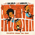 Sir Bald Y Los Hairies: Escaped From The Zoo! - CD