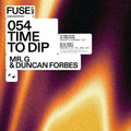 Mr. G & Duncan Forbes: Time to Dip - 12-INCH SINGLE