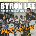 Byron Lee & the Dragonaires: Mash! Mr Lee - The Early Recordings 1960-1962 - COMPACT DISCS