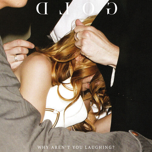 Gggolddd: Why Aren't You Laughing? -LP