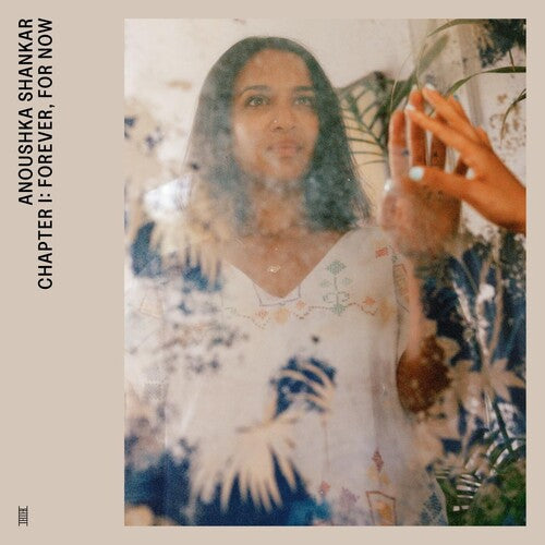 Anoushka Shankar: Chapter I: Forever, For Now -LP